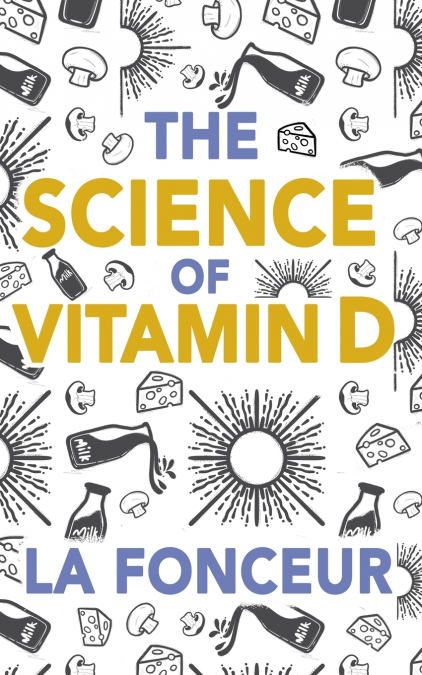 The Science of Vitamin D (Color Print)