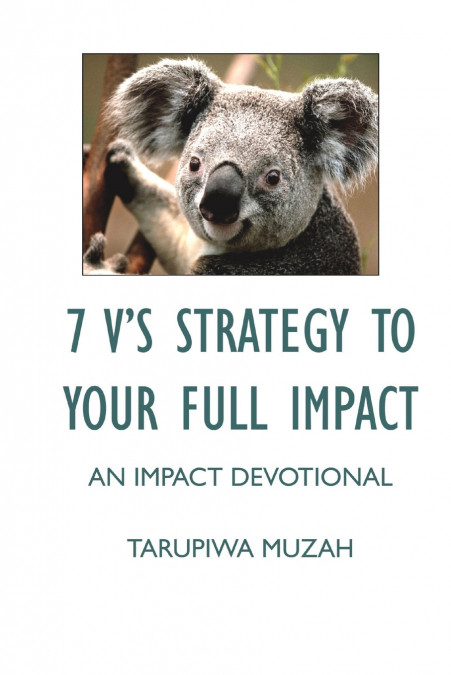 7 V’S Strategy to Your Full Impact