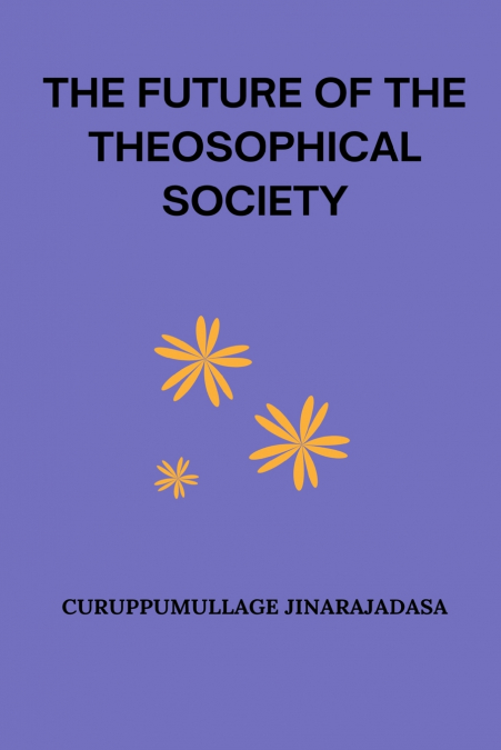 The Future of the Theosophical Society