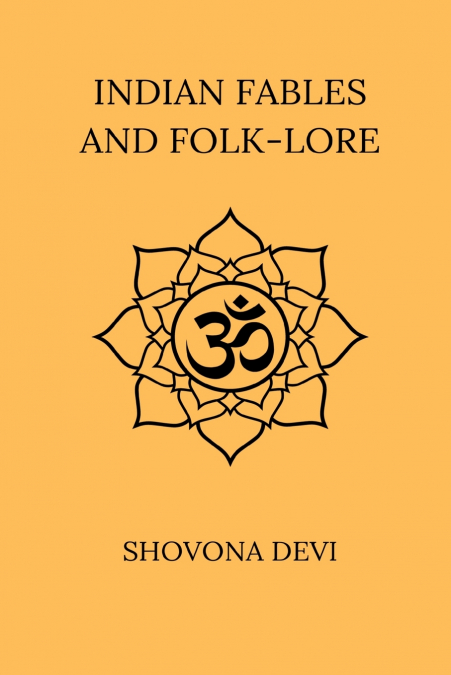 Indian Fables And Folk-Lore