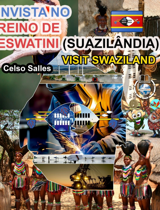 INVISTA NO REINO DE ESWATINI (SUAZILÂNDIA) - Visit Swaziland - Celso Salles