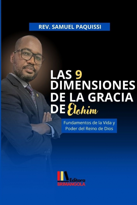 LAS 9 DIMENSIONES DE LA GRACIA DE ELOHIM - Samuel Paquissi