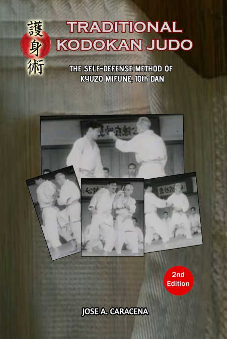 Traditional Kodokan Judo, The self defense Method of Kyuzo Mifune (English)