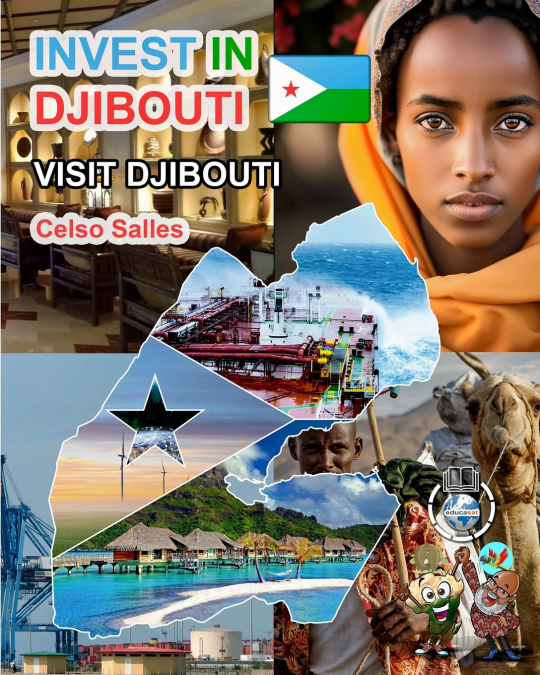INVEST IN DJIBOUTI - Visit Djibouti - Celso Salles