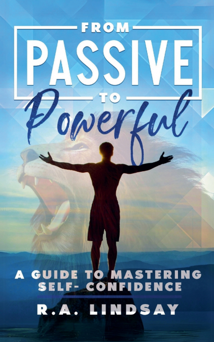 From Passive to Powerful