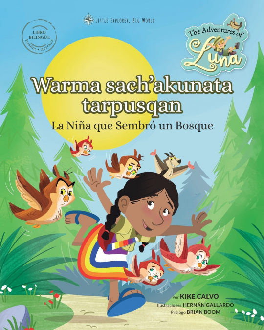 The Adventures of Luna_La Niña que Sembró un Bosque_Español • Quechua