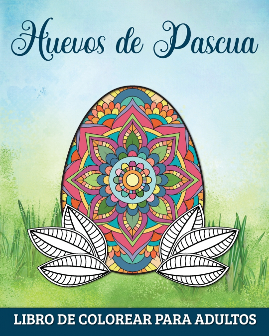 Huevos de Pascua Libro de Colorear para Adultos