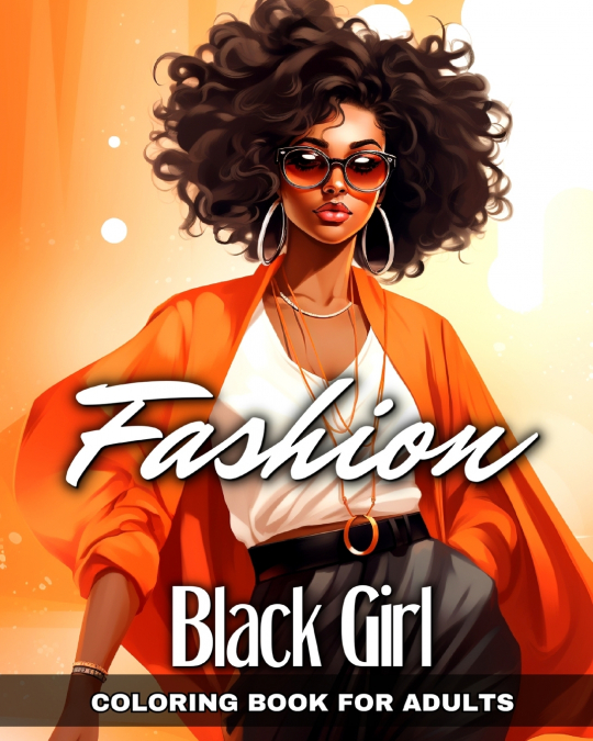 Black Girl Fashion Coloring Book for Adults