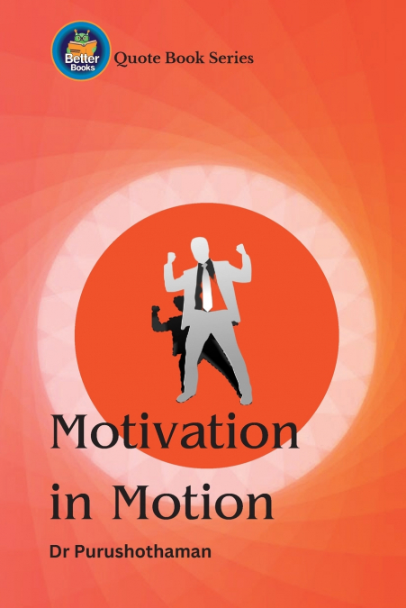 Motivation in Motion