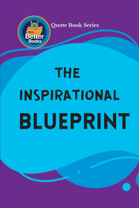 The Inspirational Blueprint