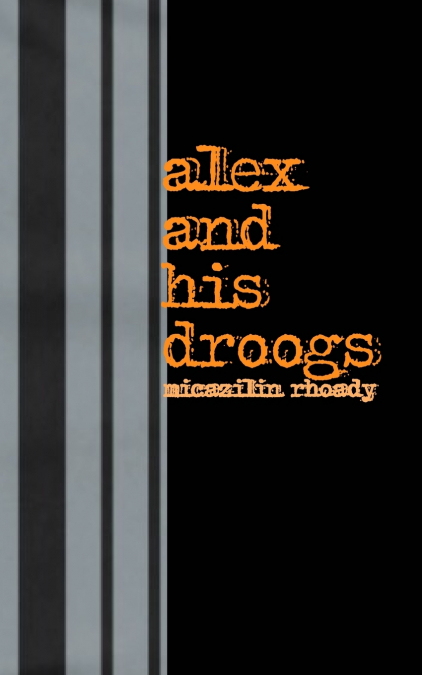 alex and his droogs
