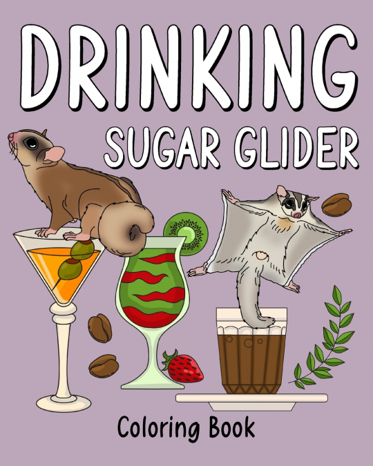 Drinking Sugar Glider Coloring Book