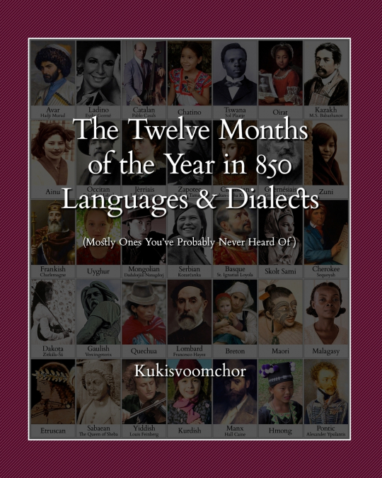 T⁠he T⁠welve Months of the Y⁠ear in 850 Languages and Dialects