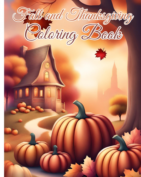 Fall and Thanksgiving Coloring Book