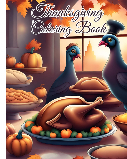 Thanksgiving Coloring Book For Teens