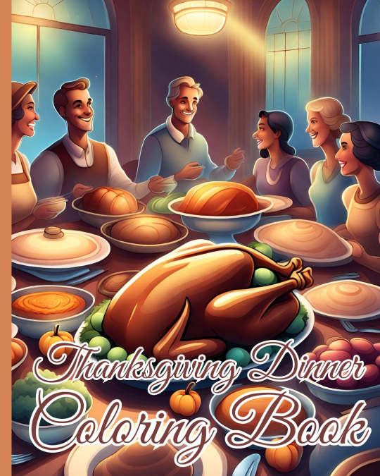 Thanksgiving Dinner Coloring Book