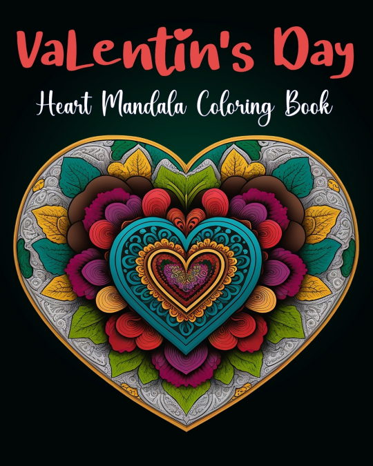 Heart Mandalas Coloring book for Adult | Valentine Day Coloring Book
