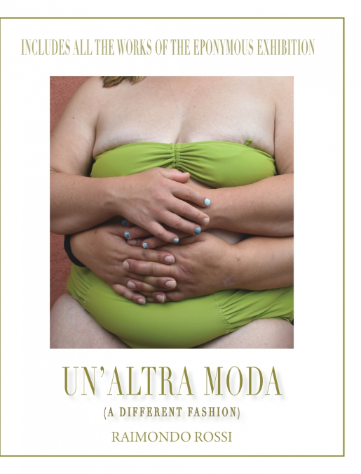 Un’altra Moda (A Different Fashion) (Trade book)