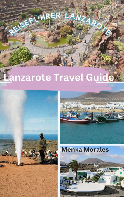 Lanzarote Travel Guide
