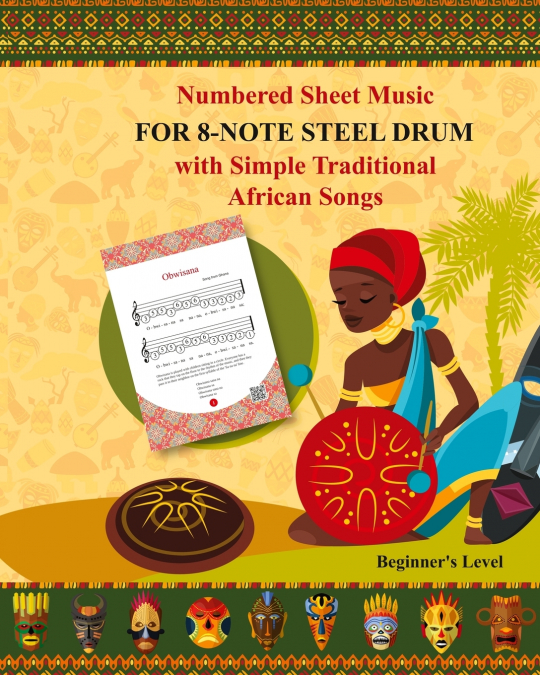 Numbered Sheet Music for 8-Note Steel Drum with Simple Traditional African Songs