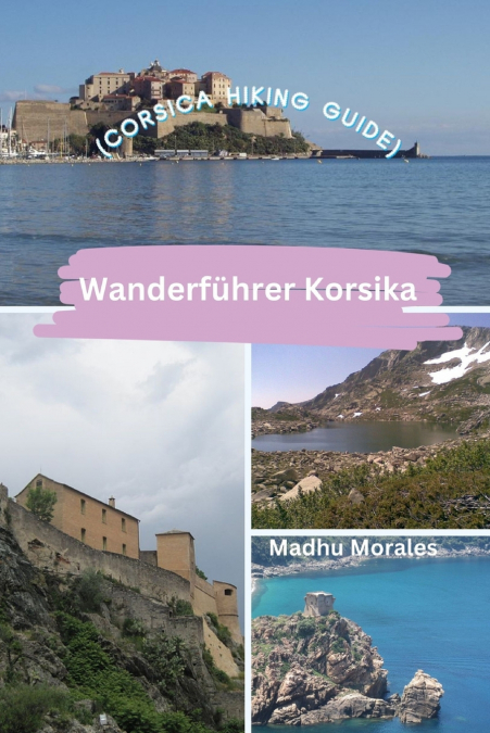 Wanderführer Korsika (Corsica Hiking Guide)