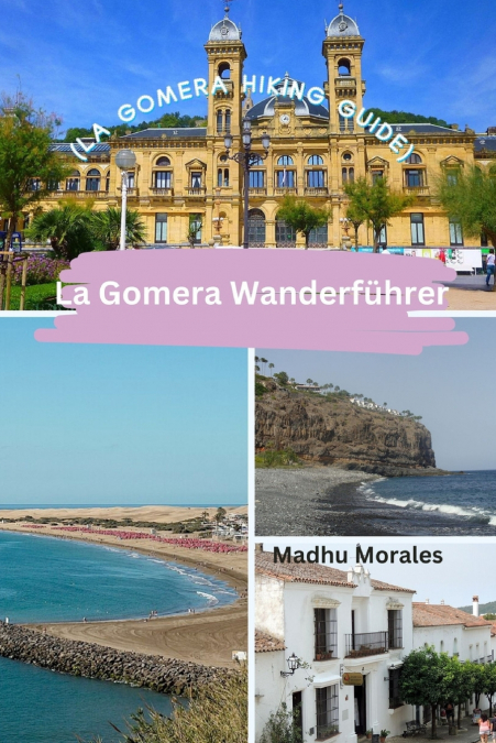 La Gomera Wanderführer (La Gomera Hiking Guide)