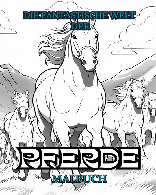 DIE FANTASTISCHE WELT DER PFERDE Malbuch