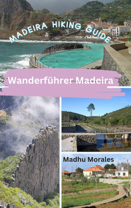 Wanderführer Madeira (Madeira Hiking Guide)