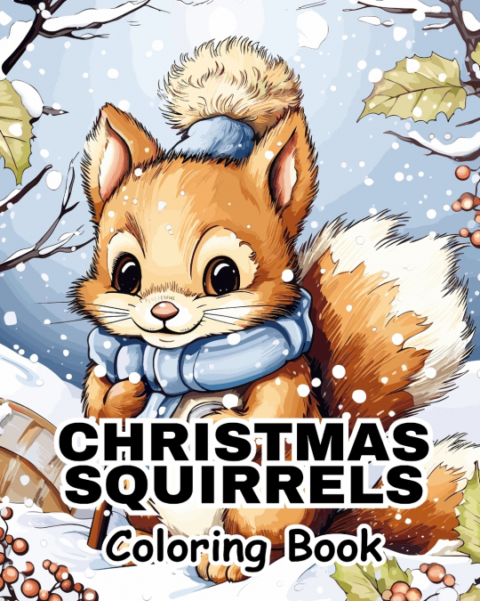 Christmas Squirrels Coloring Book