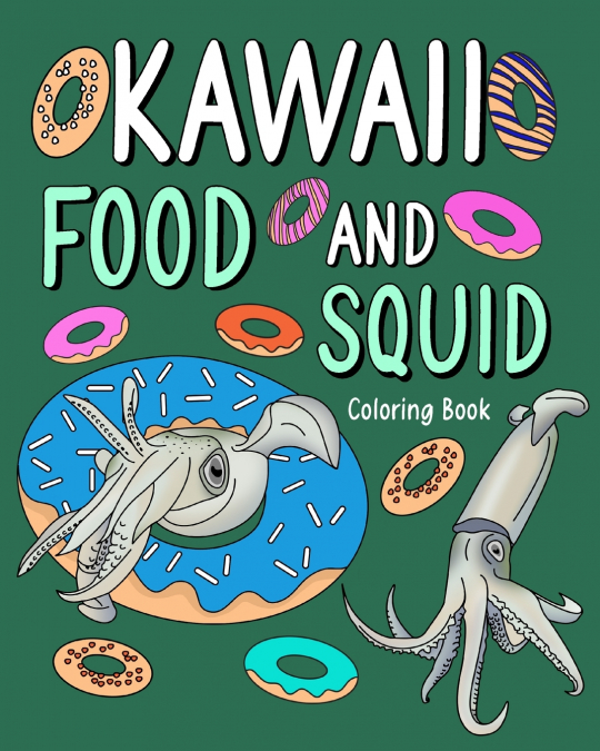 Kawaii Food and Squid Coloring Book