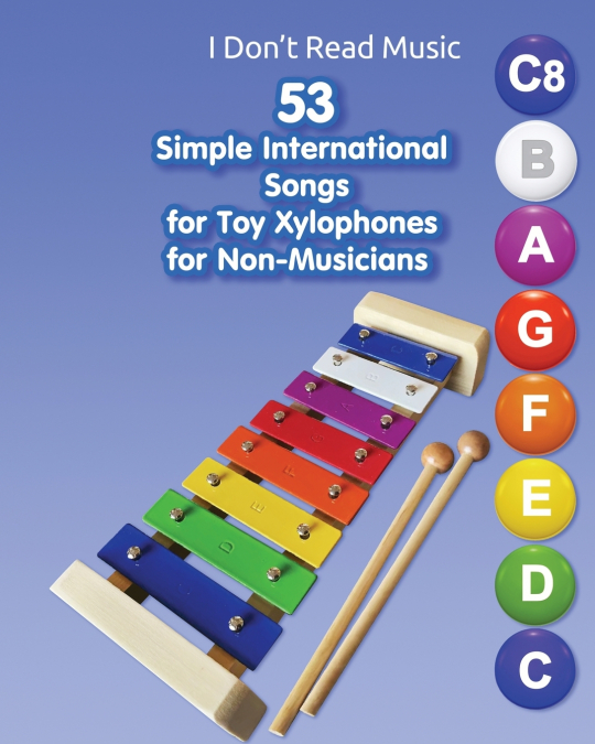 53 Simple International Songs for Toy Xylophones for Non-Musicians