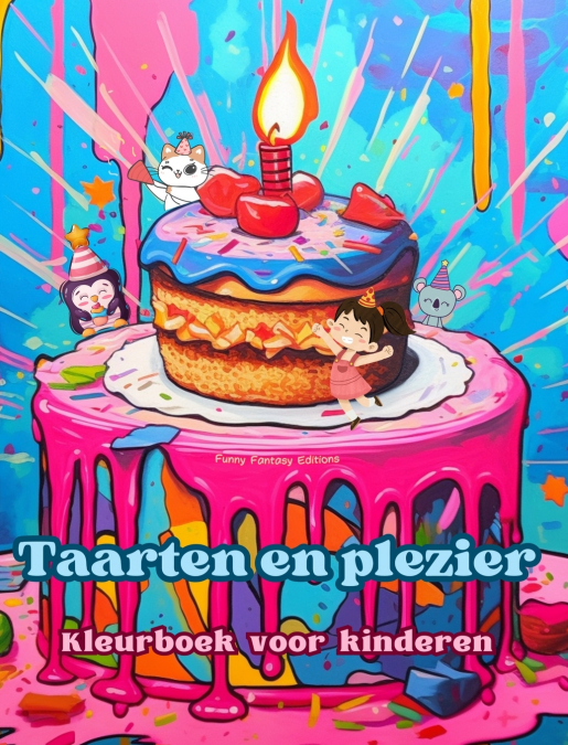 Taarten en plezier | Kleurboek voor kinderen | Leuke en schattige ontwerpen voor gebakliefhebbers