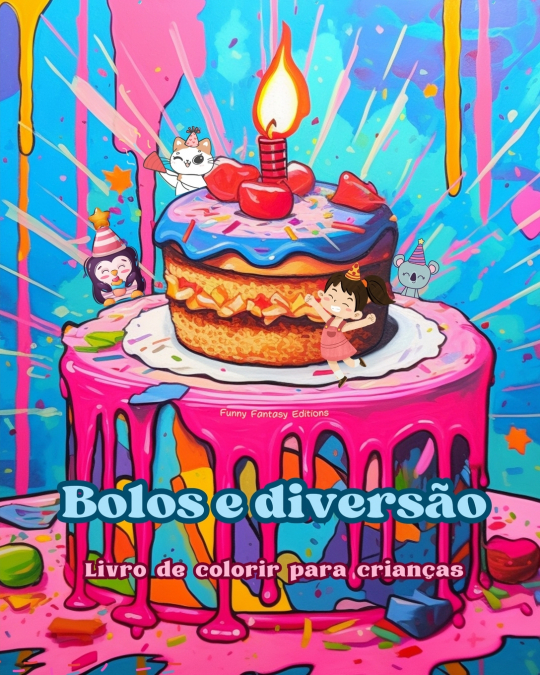 Bolos e diversão | Livro de colorir para crianças | Designs divertidos e adoráveis para os amantes de pastelaria