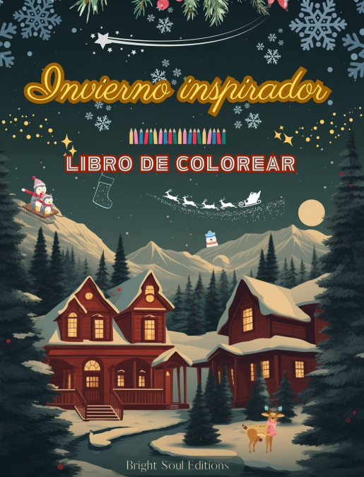 Invierno inspirador | Libro de colorear | Increíbles elementos invernales y navideños en magníficos patrones creativos