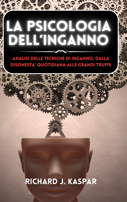 La psicologia dell’inganno