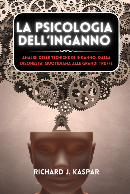 La psicologia dell’inganno