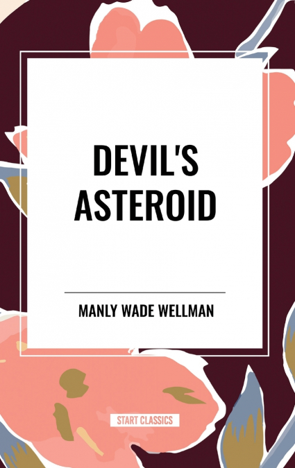 Devil’s Asteroid