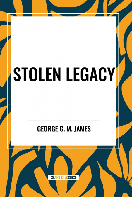 STOLEN LEGACY
