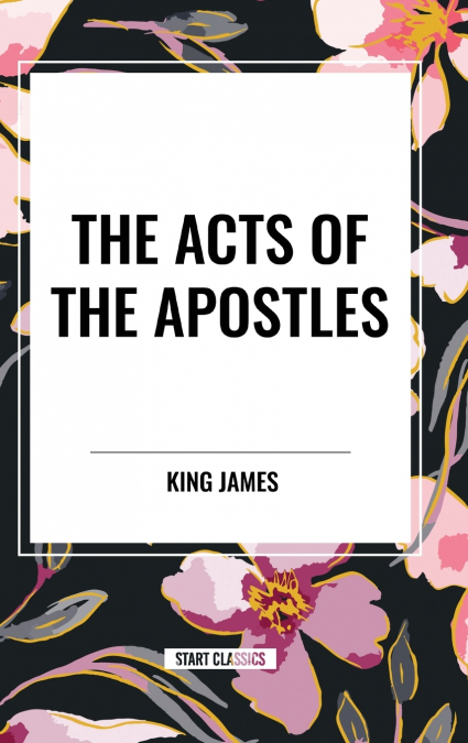 THE ACTS OF THE APOSTLES