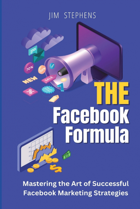 The Facebook Formula (Large Print Edition)
