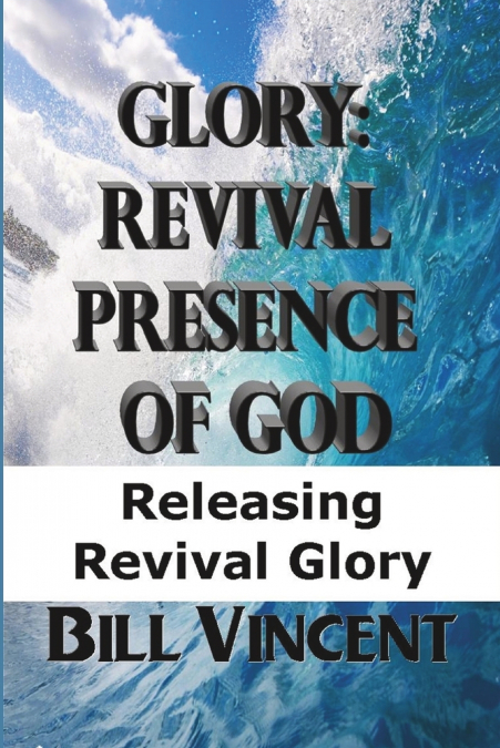 Glory Revival Presence of God