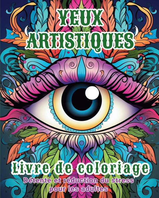 Yeux artistiques - Livre de coloriage