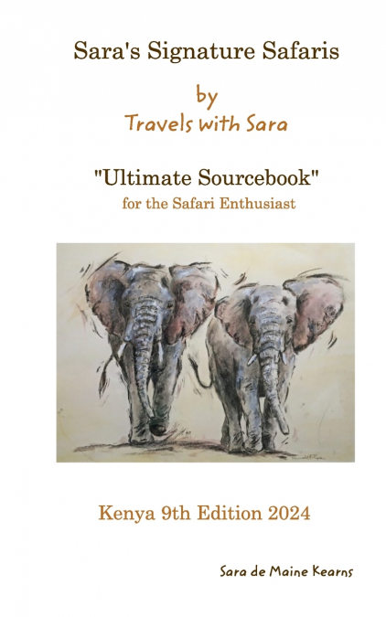 Sara’s Signature Safaris Sourcebook Kenya