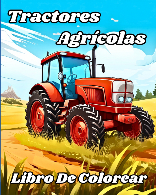 Tractores Agrícolas Libro de Colorear