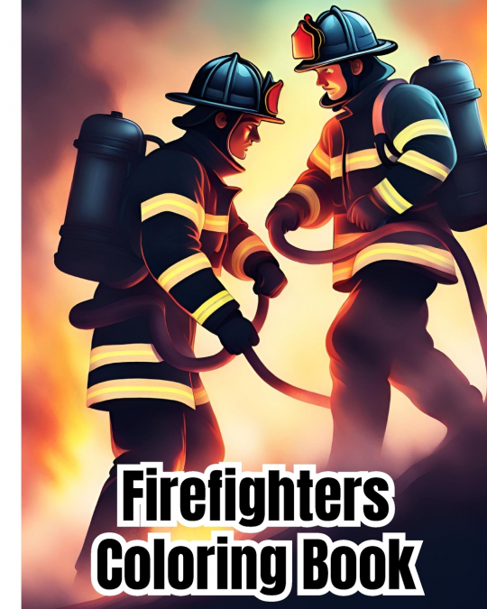 Firefighters Coloring Book