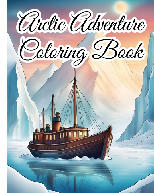 Arctic Adventure Coloring Book