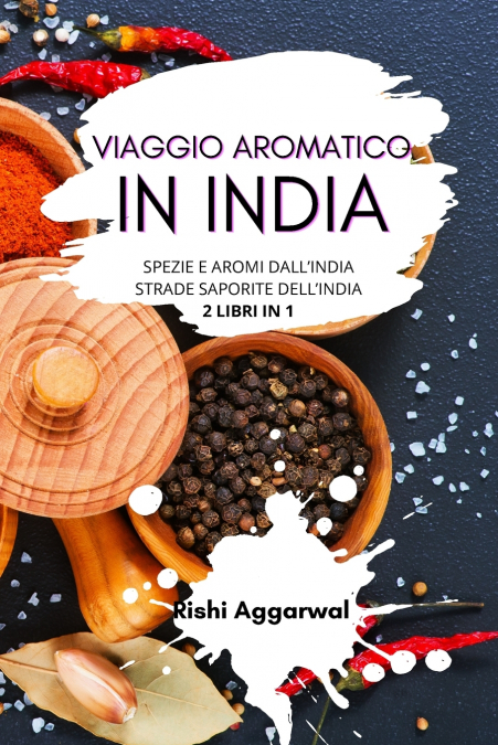 Viaggio aromatico in India