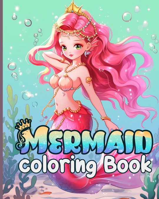 Mermaid Coloring Book For Kids Ages 4-8 (US Edition)