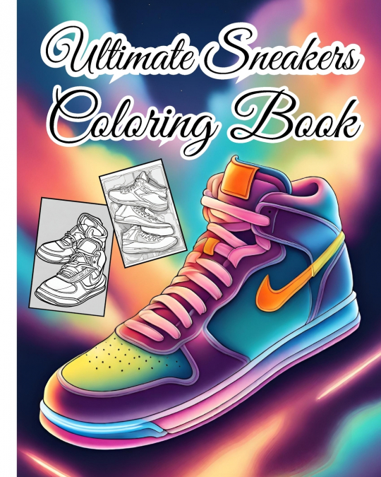 Ultimate Sneakers Coloring Book