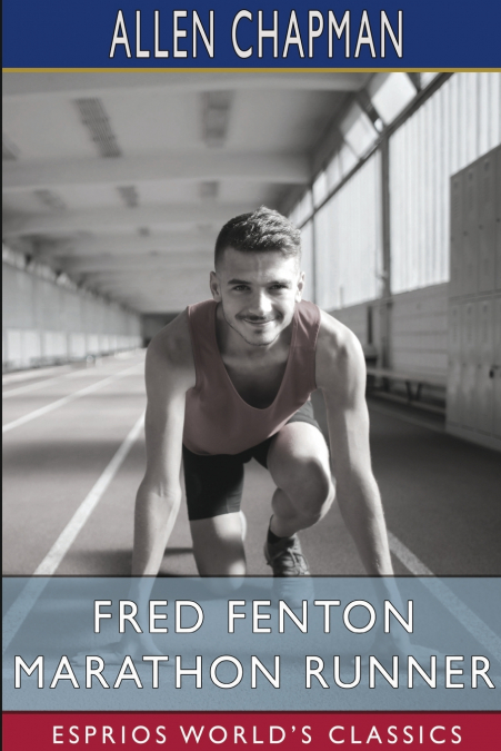 Fred Fenton Marathon Runner (Esprios Classics)